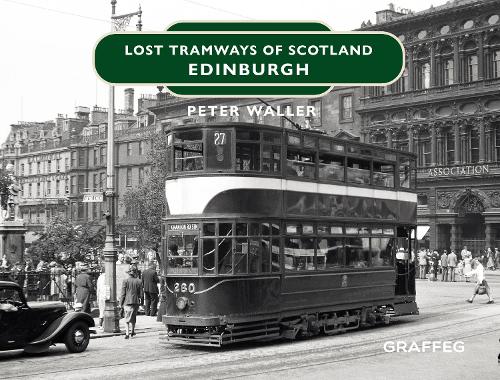 Бумажная книга «Lost Tramways of Scotland: Edinburgh», автор Питер Уоллер - фото №1