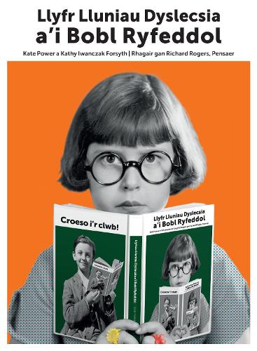 Бумажная книга «Darllen yn Well: Llyfr Lluniau Dyslecsia a'i Bobl Ryfeddol», авторов Кейт Пауэр, Кэти Иванчак Форсайт - фото №1