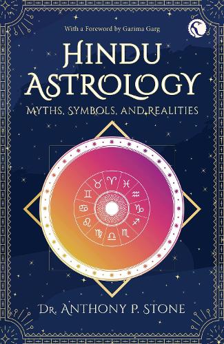 Паперова книга «Hindu Astrology: Myths, symbols, and realities», автор Ентоні П. Стоун - фото №1