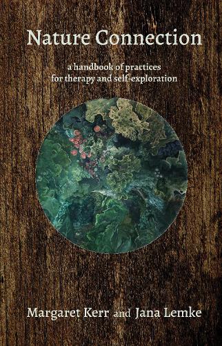 Бумажная книга «Nature Connection: A handbook for therapy and self-exploration», авторов Яна Лемке, Маргарет Керр - фото №1
