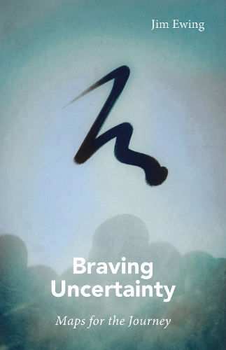 Бумажная книга «Braving Uncertainty: Maps for the Journey», автор Джим Юинг - фото №1