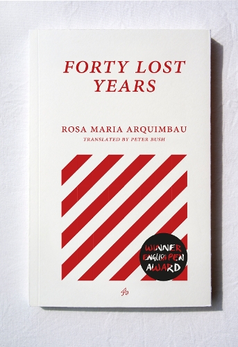Бумажная книга «Forty Lost Years», автор Роза Мария Аркимбау - фото №1