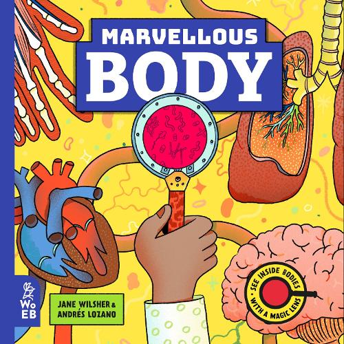 Паперова книга «Marvellous Body: A Magic Lens Book», автор Джейн Вілшер - фото №1