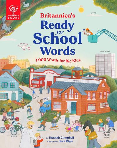Бумажная книга «Britannica's Ready-for-School Words: 1,000 Words for Big Kids», авторов Britannica Group, Ханна Кэмпбелл - фото №1