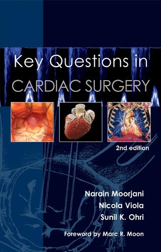 Паперова книга «Key Questions in Cardiac Surgery», авторів Нараїн Мурджані, Нікола Віола, Суніл К. Огрі - фото №1