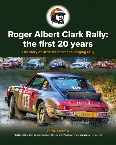 Paper book «Roger Albert Clark Rally: the first 20 years: The story of Britain's most challenging rally», author Paul Lawrence - фото №1
