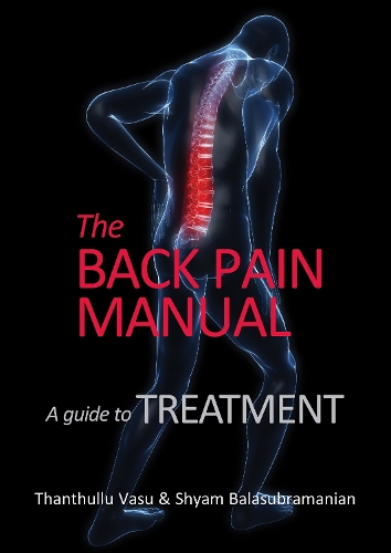 Paper book «The back pain manual — A guide to treatment», author Thanthullu Vasu - фото №1