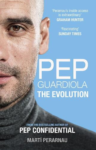 Бумажная книга «Pep Guardiola: The Evolution», автор Марти Перарнау - фото №1