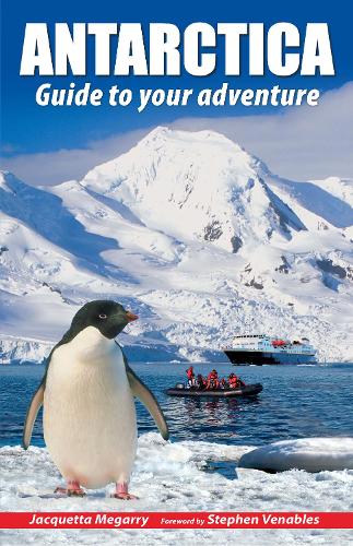 Бумажная книга «Antarctica: Guide to your adventure», автор Жакетта Мегарри - фото №1