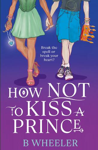 Паперова книга «How NOT to Kiss a Prince», автор Б. Вілер - фото №1