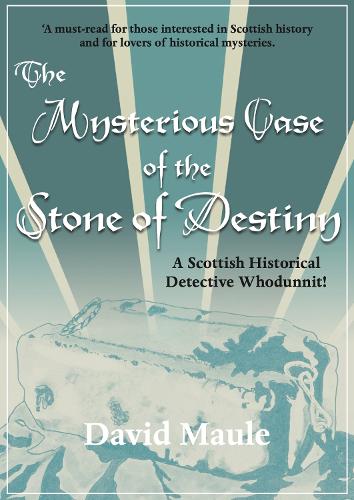 Бумажная книга «The Mysterious Case of the Stone of Destiny: A Scottish Historical Detective Whodunnit!», автор Дэвид Маул - фото №1