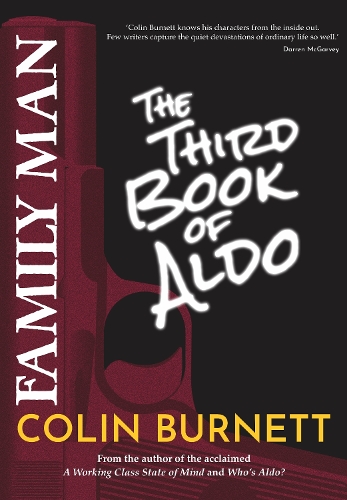 Бумажная книга «Family Man: The Third Book of Aldo», автор Колин Бернетт - фото №1