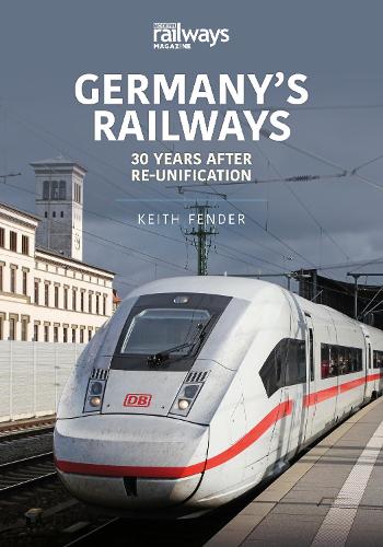 Паперова книга «Germany's Railways: 30 Years After Re-Unification», автор Кіт Фендер - фото №1