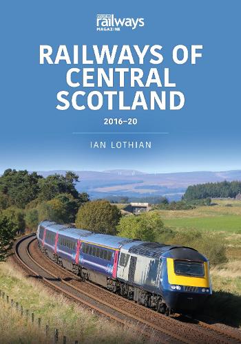 Бумажная книга «Railways of Central Scotland 2016-20», автор Ян Лотиан - фото №1