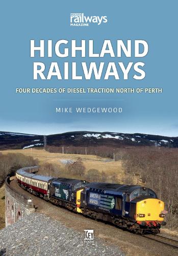 Бумажная книга «Highland Railways: Four Decades of Diesel traction North of Perth», автор Майк Веджвуд - фото №1
