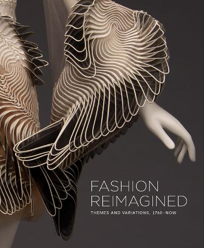 Бумажная книга «Fashion Reimagined: Themes and Variations 1700-Now», автор Анни Карлано - фото №1