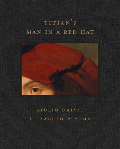 Бумажная книга «Titian's Man in a Red Hat», авторов Элизабет Пейтон, Джулио Дальвит - фото №1