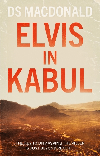 Бумажная книга «Elvis in Kabul», автор Д.С. Макдональд - фото №1