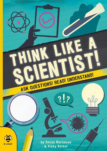 Паперова книга «Think Like a Scientist!: Ask Questions! Read! Understand!», автор Сюзан Мартіно - фото №1