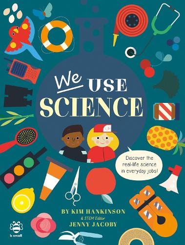 [object Object] «We Use Science: Discover the Real-Life Science in Everyday Jobs!», авторов Дженни Джейкоби, Ким Хэнкинсон - фото №1