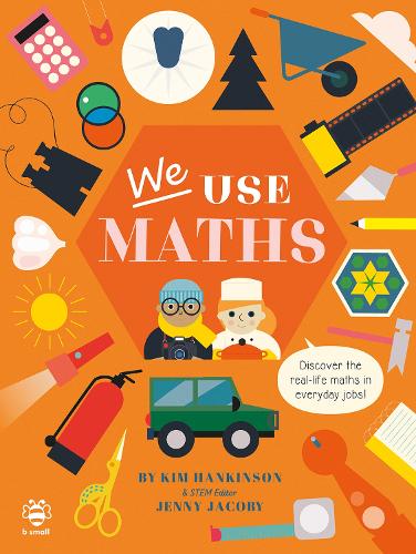 Паперова книга «We Use Maths: Discover the Real-Life Maths in Everyday Jobs!», авторів Дженні Джейкобі, Кім Хенкінсон - фото №1