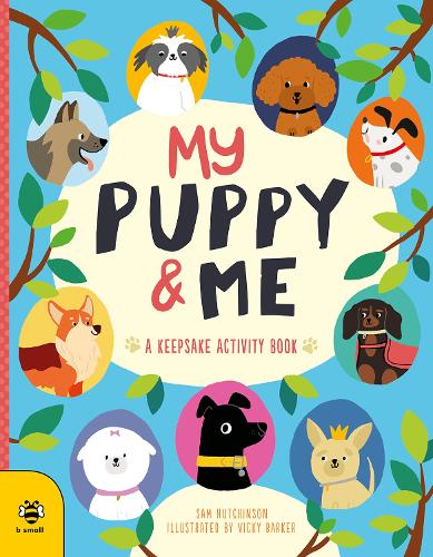 [object Object] «My Puppy & Me: A Pawesome Keepsake Activity Book», автор Сэм Хатчинсон - фото №1