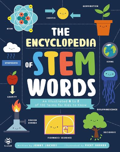 [object Object] «The Encyclopedia of STEM Words: An Illustrated a to Z of 100 Terms for Kids to Know», автор Дженни Джейкоби - фото №1