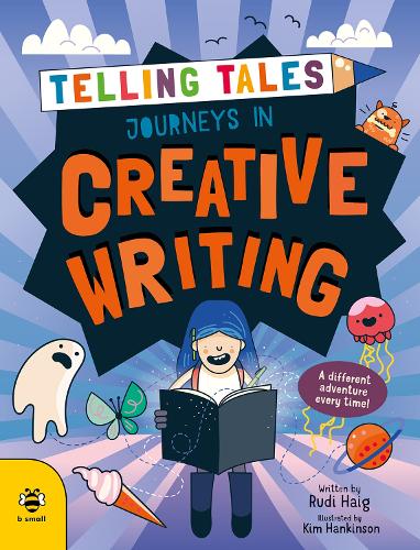 Паперова книга «Journeys in Creative Writing: A Different Adventure Every Time!», автор Руді Хейг - фото №1