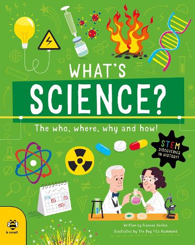 Бумажная книга «What's Science?: The Who, Where, Why and How!», автор Фрэнсис Дуркин - фото №1