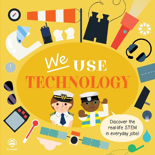 Паперова книга «We Use Technology Board Book: Discover the Real-Life Stem in Everyday Jobs!», автор Кім Хенкінсон - фото №1