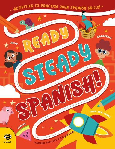 [object Object] «Ready Steady Spanish: Activities to Practise Your Spanish Skills!», автор Кэтрин Бруццоне - фото №1