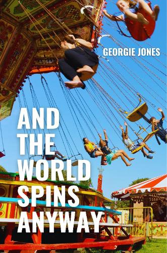 Бумажная книга «And the World Spins Anyway», автор Джорджи Джонс - фото №1