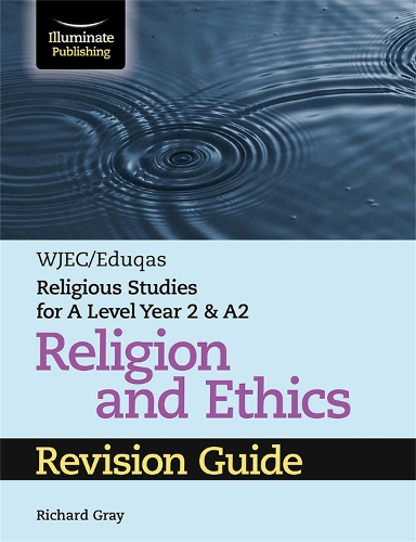Бумажная книга «WJEC/Eduqas Religious Studies for A Level Year 2 & A2 Religion and Ethics Revision Guide», автор Ричард Грэй - фото №1