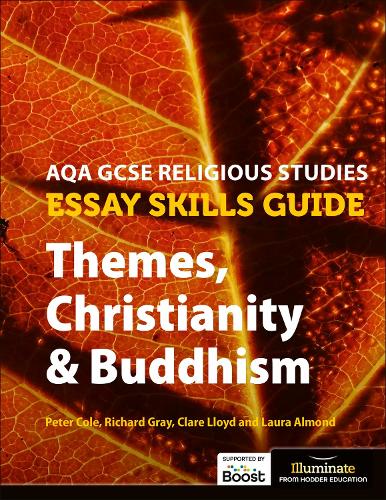 Бумажная книга «AQA GCSE Religious Studies Essay Skills Guide: Themes, Christianity & Buddhism», авторов Клэр Ллойд, Лаура Алмонд, Питер Коул, Ричард Грэй - фото №1