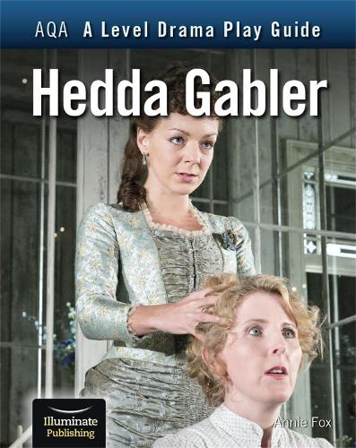 Паперова книга «AQA A Level Drama Play Guide: Hedda Gabler», автор Енні Фокс - фото №1