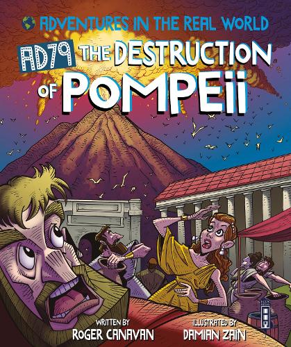 Бумажная книга «Adventures in the Real World: AD79 The Destruction of Pompeii», автор Роджер Канаван - фото №1