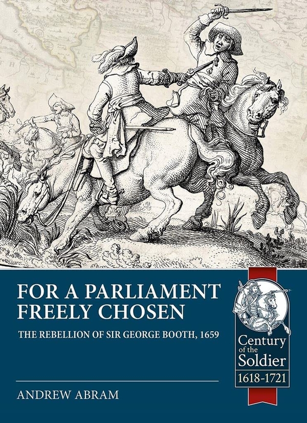 Бумажная книга «For a Parliament Freely Chosen. The Rebellion of Sir George Booth, 1659», автор Эндрю Абрам - фото №1