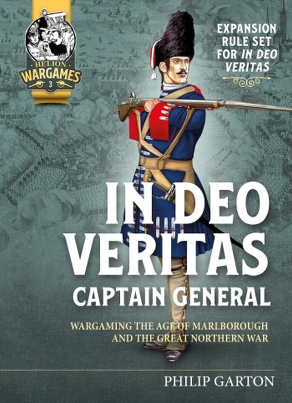 [object Object] «In Deo Veritas Captain General. Wargaming the Age of Marlborough and the Great Northern War», автор Филип Гартон - фото №1