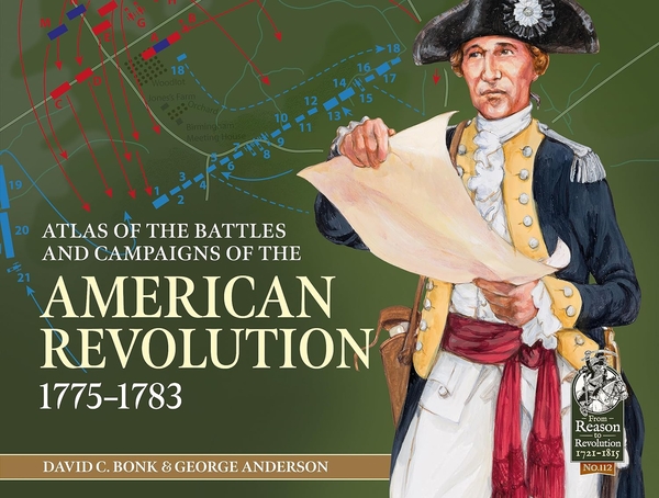 Бумажная книга «Atlas of the Battles and Campaigns of the American Revolution 1775-1783», авторов Дэвид Бонк, Джордж Андерсон - фото №1