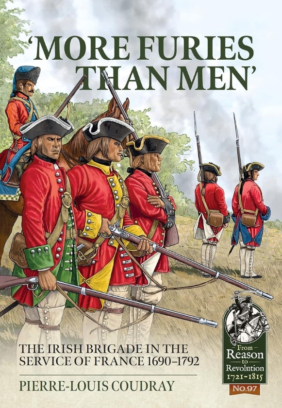 Бумажная книга «More Furies than Men. The Irish Brigade in the service of France 1690-1792», автор Пьер-Луи Кудрэ - фото №1