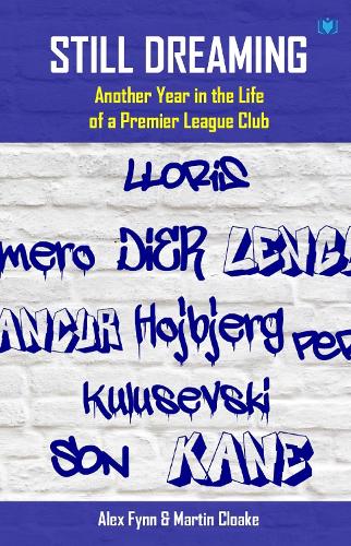 Бумажная книга «Still Dreaming: Another Year in the Life of a Premier League Club», авторов Алекс Финн, Мартин Клоак - фото №1