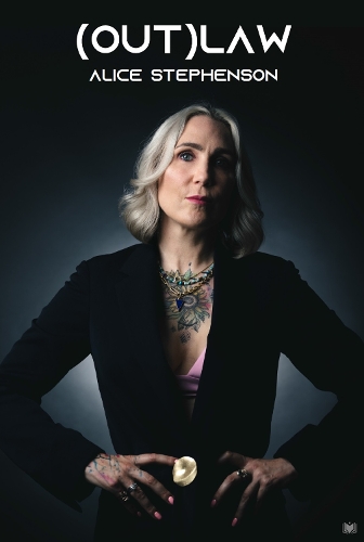 Бумажная книга «(Out)Law: From Teenage Mum to Legal Trailblazer», автор Алиса Стивенсон - фото №1