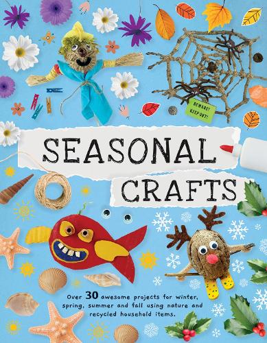 Бумажная книга «Seasonal Crafts: Over 30 inspirational projects for winter, spring, summer and autumn using nature finds, recycling and your craft box!», автор Эмили Кингтон - фото №1