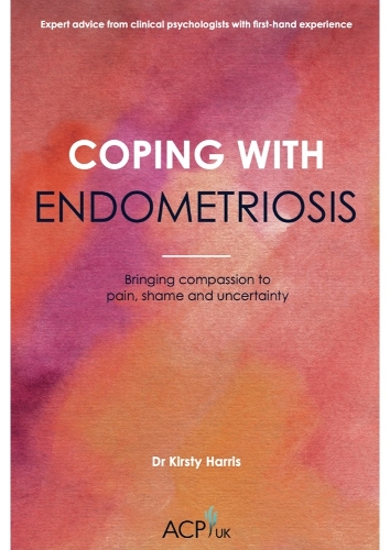 Бумажная книга «Coping With Endometriosis: Bringing Compassion to Pain, Shame & Uncertainty», автор Кирсти Харрис - фото №1