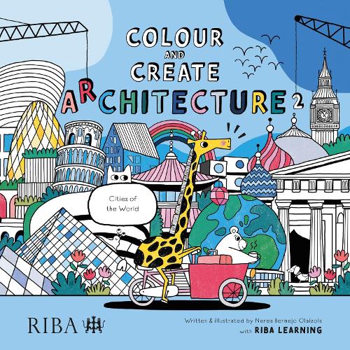 Бумажная книга «Colour and Create Architecture 2: Cities of the World», автор Нереа Бермехо Олаизола - фото №1