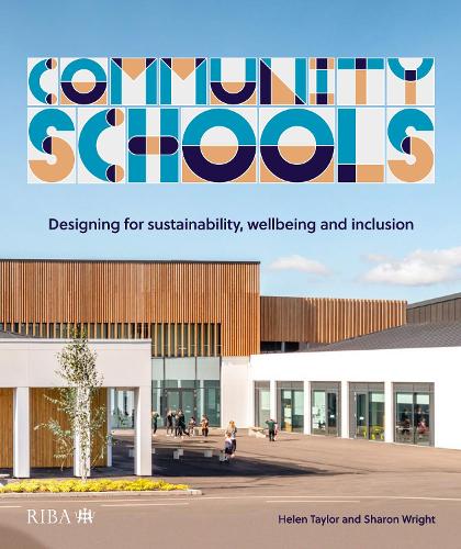 Бумажная книга «Community Schools: Designing for sustainability, wellbeing and inclusion», автор Хелен Тейлор - фото №1