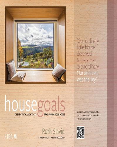 Бумажная книга «House Goals: Design with architects, transform your home», автор Рут Славид - фото №1