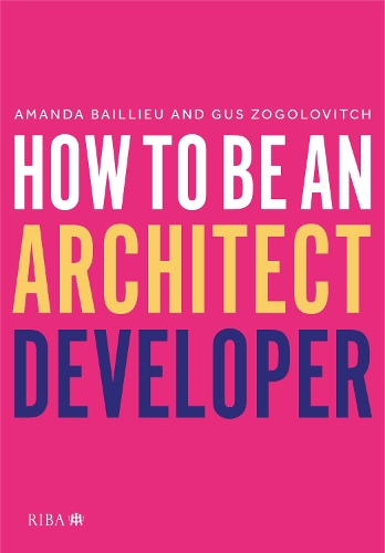Бумажная книга «How to Be an Architect Developer», авторов Аманда Бейли, Гас Зоголович - фото №1