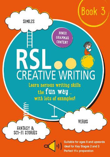 Бумажная книга «RSL Creative Writing: Book 3: KS2, KS3, 11 Plus & 13 Plus - Workbook For Ages 9 Upwards», автор Роберт Ломакс - фото №1