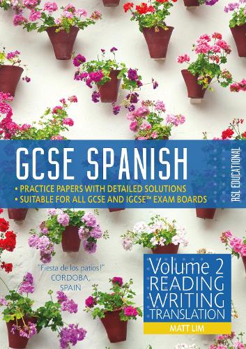 Бумажная книга «GCSE Spanish by RSL: Volume 2: Reading, Writing, Translation», автор Мэтт Лим - фото №1